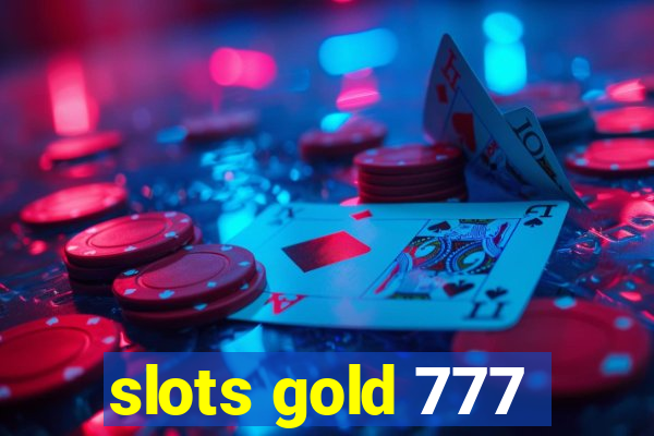 slots gold 777