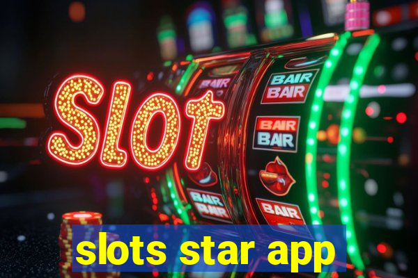 slots star app