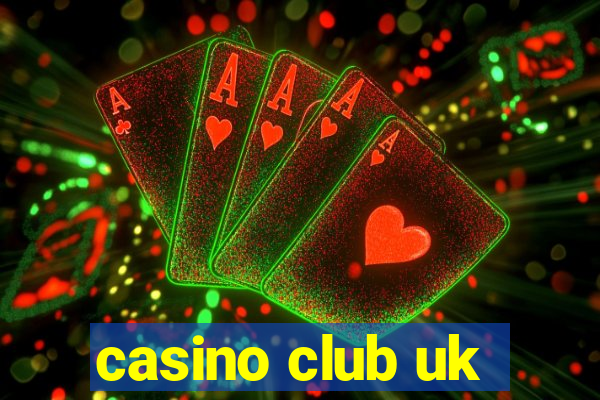 casino club uk