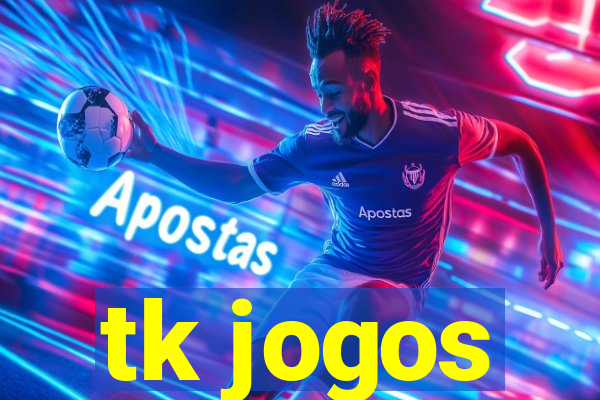 tk jogos