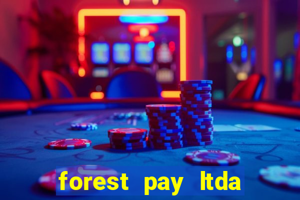 forest pay ltda plataforma de jogos