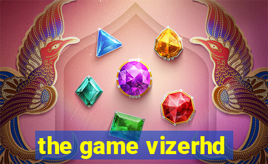 the game vizerhd