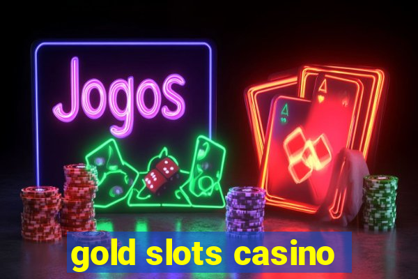 gold slots casino