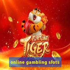 online gambling slots