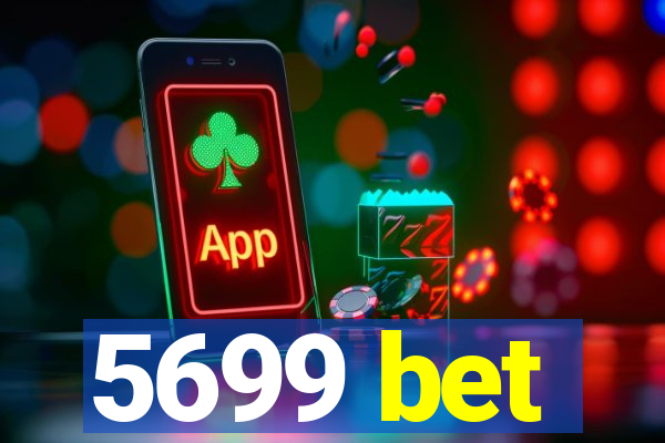 5699 bet