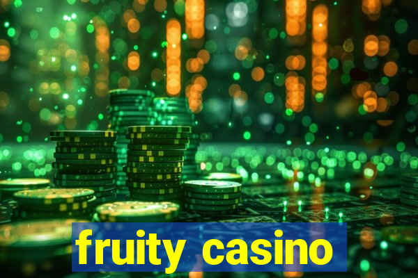 fruity casino