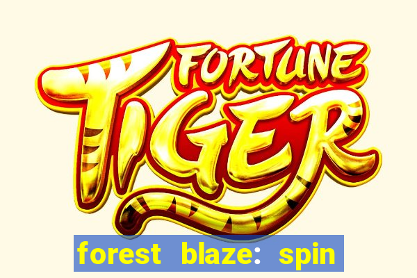 forest blaze: spin lucky ball