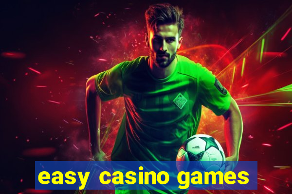 easy casino games