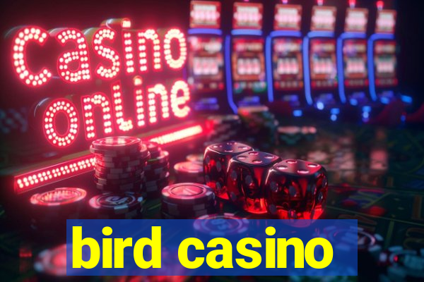 bird casino