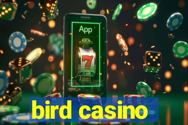 bird casino