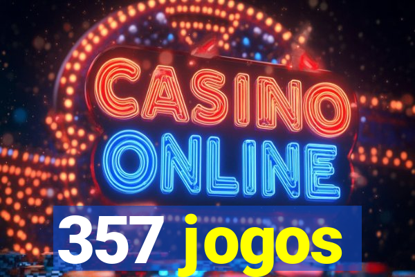 357 jogos