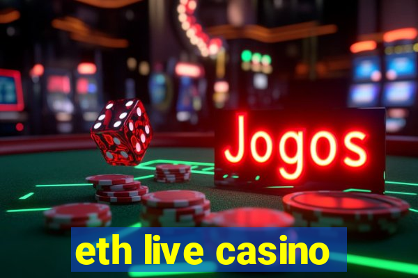 eth live casino