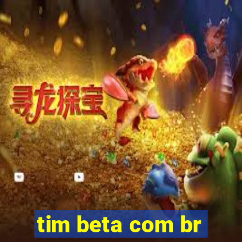 tim beta com br