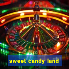 sweet candy land