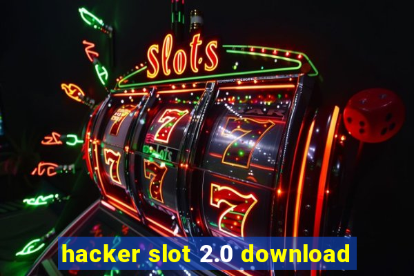 hacker slot 2.0 download