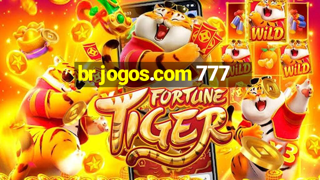 br jogos.com 777