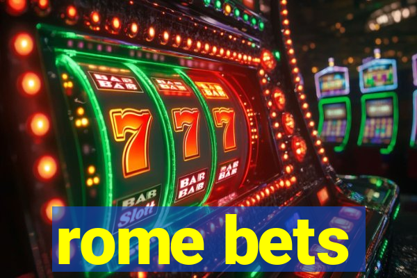 rome bets