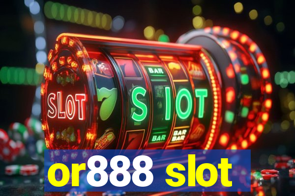 or888 slot