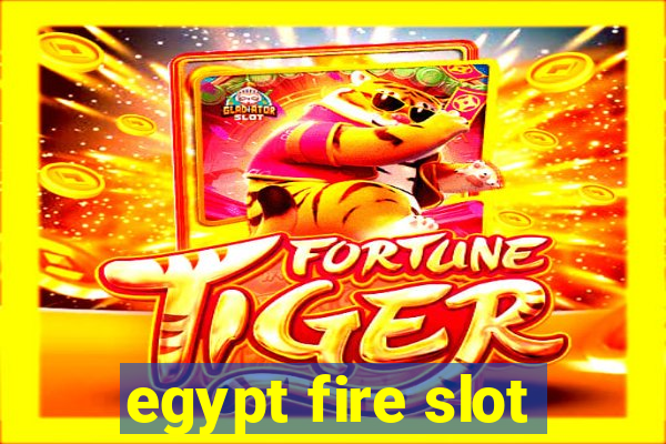 egypt fire slot