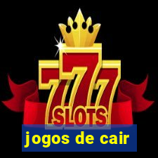 jogos de cair