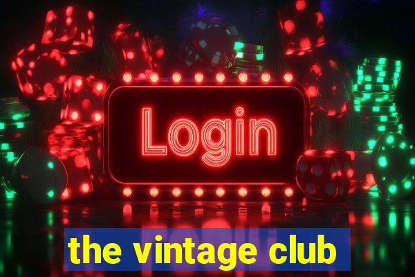 the vintage club