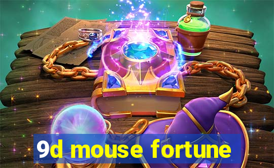 9d mouse fortune