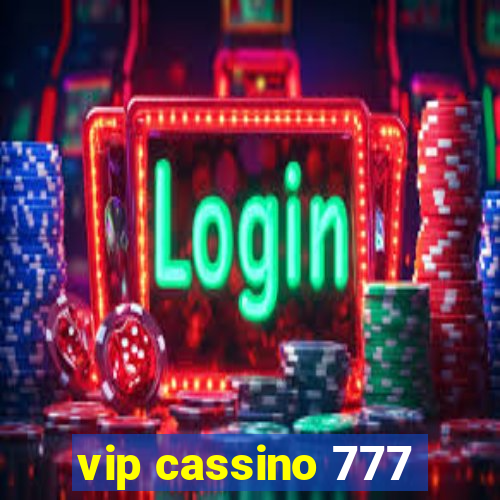 vip cassino 777