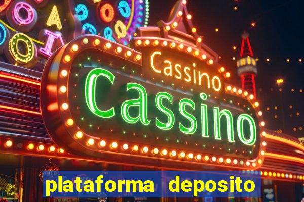 plataforma deposito minimo 5 reais