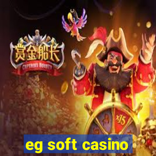 eg soft casino