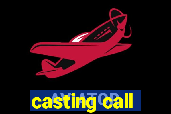 casting call