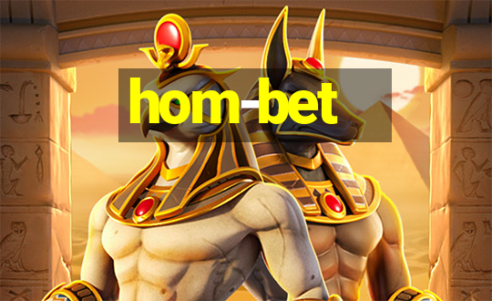 hom-bet