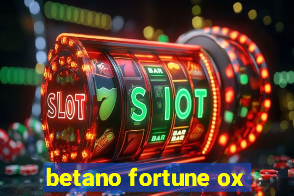 betano fortune ox