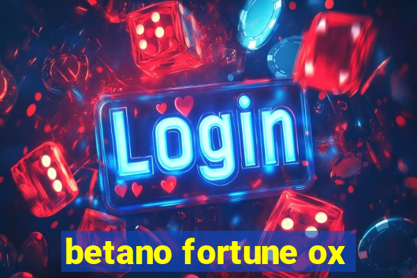 betano fortune ox