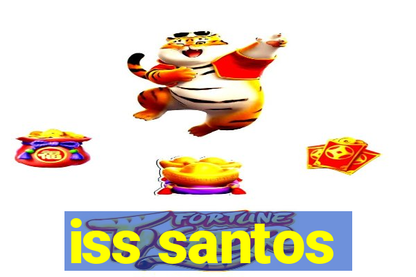 iss santos