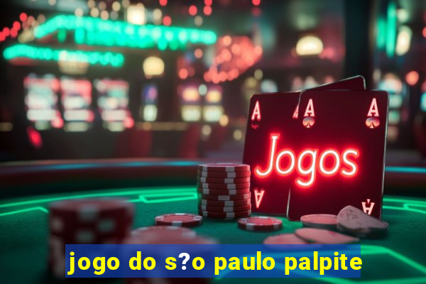 jogo do s?o paulo palpite