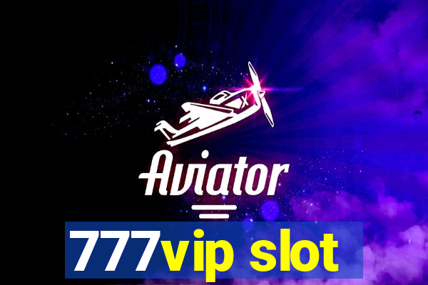 777vip slot