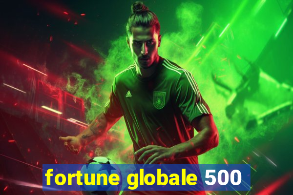 fortune globale 500