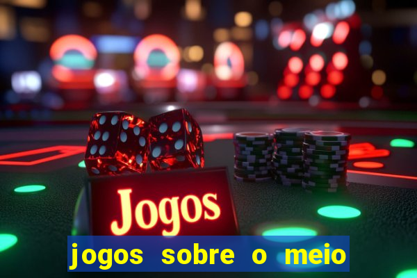 jogos sobre o meio ambiente para imprimir