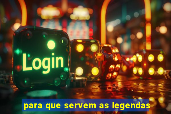 para que servem as legendas