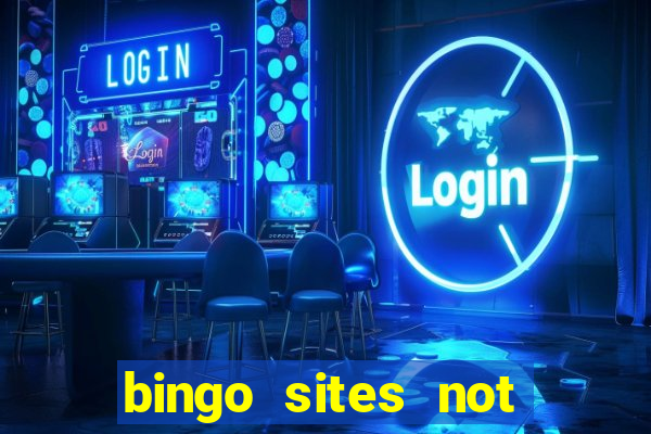 bingo sites not blocked by gamstop