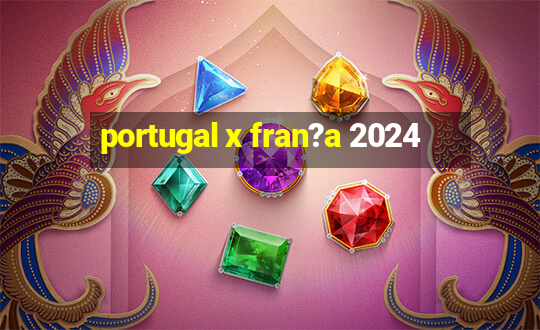 portugal x fran?a 2024