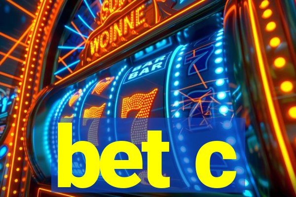 bet c