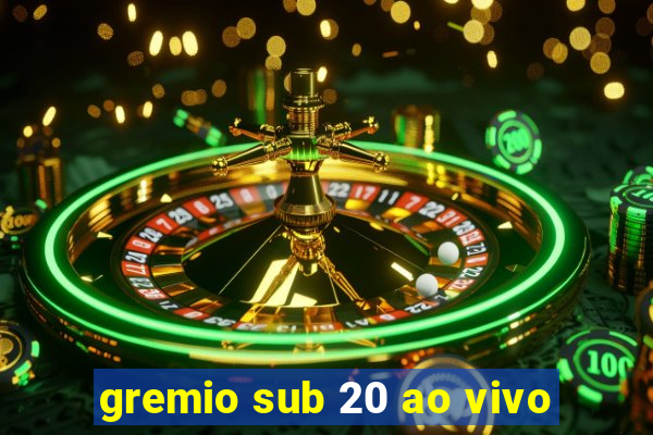 gremio sub 20 ao vivo