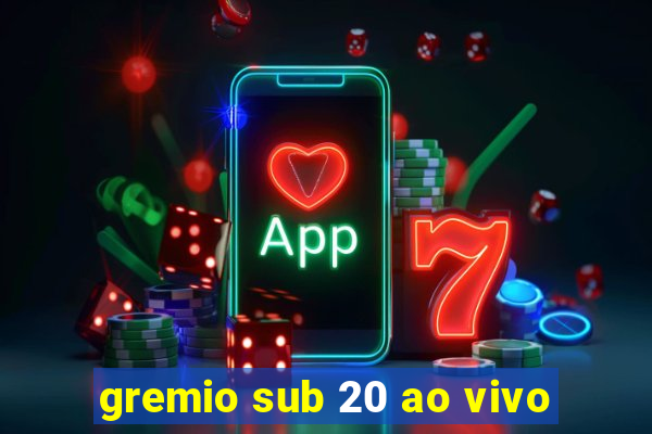 gremio sub 20 ao vivo