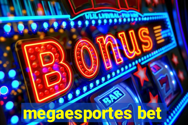 megaesportes bet