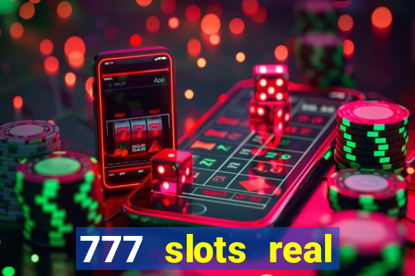 777 slots real money apk