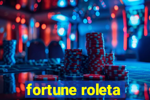 fortune roleta