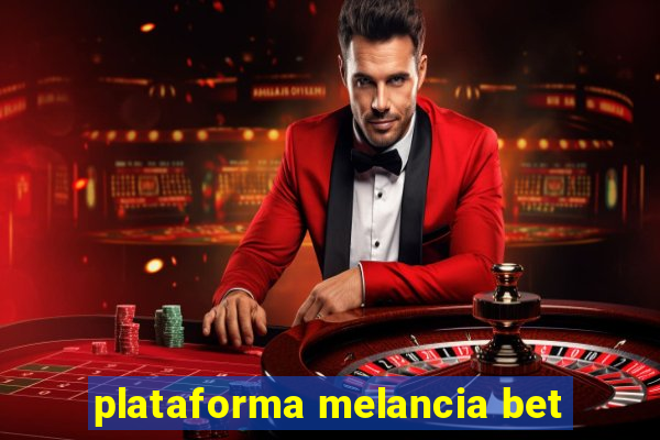 plataforma melancia bet