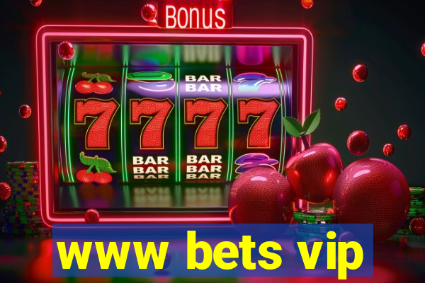 www bets vip