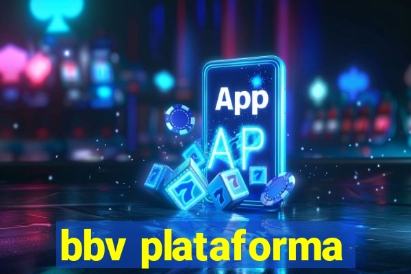 bbv plataforma